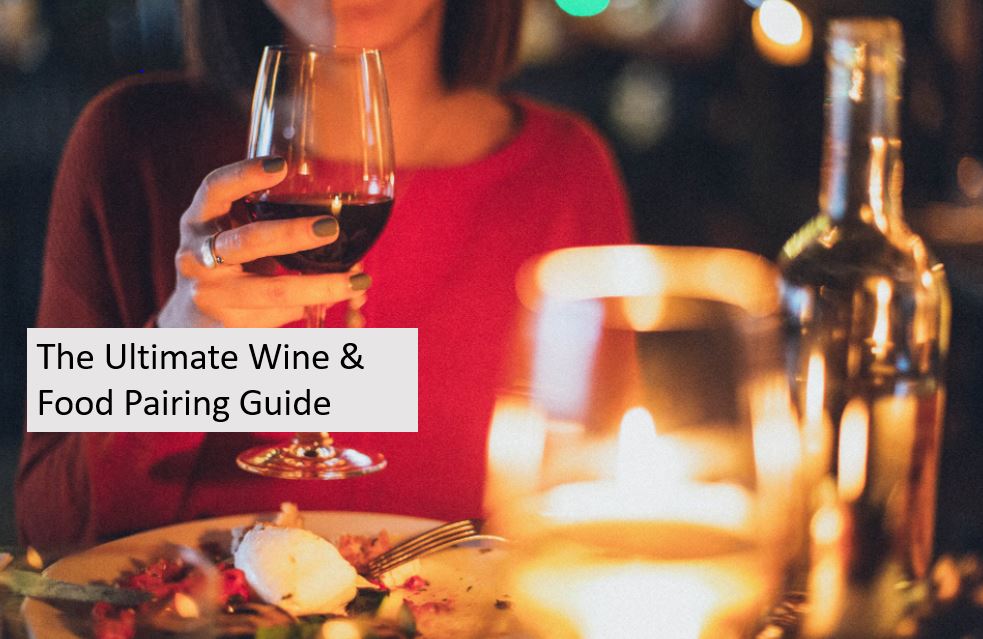 The Ultimate Wine And Food Pairings Guide - Alcohol Emporium